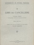 Libri del cancelliere I. Cancelliere Antonio di Francesco de Reno 2.