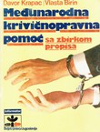 Međunarodna krivičnopravna pomoć sa zbirkom propisa