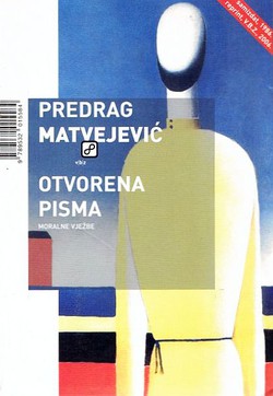 Otvorena pisma / Moralne vježbe (pretisak iz 1986)