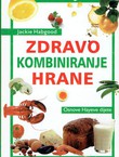 Zdravo kombiniranje hrane. Osnove Hayeve dijete