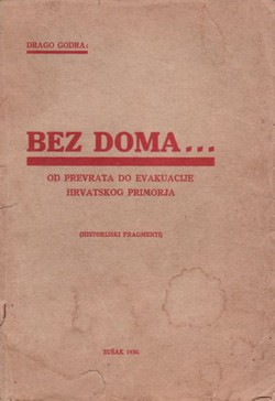 Bez doma... Od prevrata do evakuacije Hrvatskog Primorja