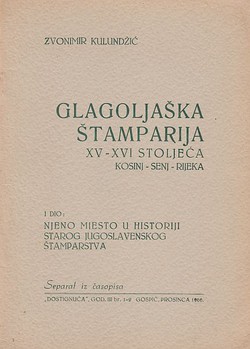 Glagoljaška štamparija XV-XVI stoljeća Kosinj-Senj-Rijeka I. Njeno mjesto u historiji starog jugoslavenskog štamparstva