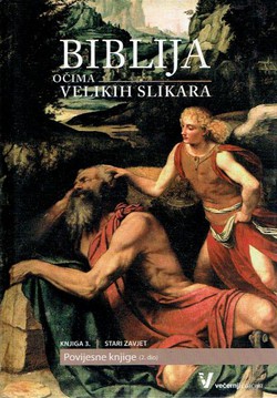 Biblija očima velikih slikara III. Stari Zavjet. Povijesne knjige 2.