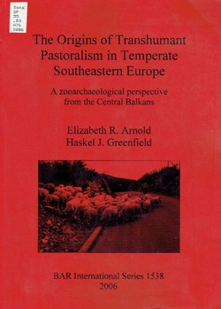 The Origin of Transhumant Pastoralism in Temperate Southeastern Europe. A Zooarchaeological Perspective from the Central Balkans