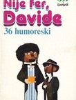 Nije fer, Davide. 36 humoreski (2.izd.)