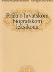 Priča o hrvatskom biografskom leksikonu