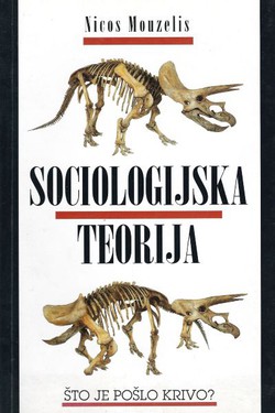 Sociologijska teorija: Što je pošlo krivo?