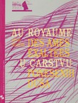 Au royaume des ames exaltees / U carstvu ponesenih duša