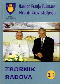 Dani dr. Franje Tuđmana. Hrvati kroz stoljeća. Zbornik radova 3/2010