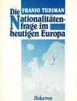 Die Nationalitätenfrage im heutigen Europa