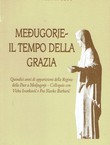 Međugorje - Il tempo della grazia