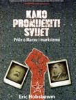 Kako promijeniti svijet. Priče o Marxu i marksizmu