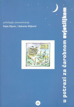 U potrazi za čarobnom svjetiljkom. Psihologija samomotivacije (3.izd.)