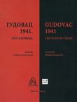 Gudovac 1941. Put zločina / Gudovac 1941. The Path of Crime