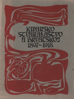 Kiparsko stvaralaštvo u Hrvatskoj 1897-1918.