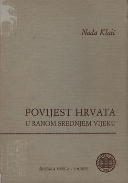 Povijest Hrvata u ranom srednjem vijeku (2.izd.)