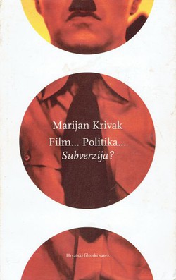 Film... Politika... Subverzija?