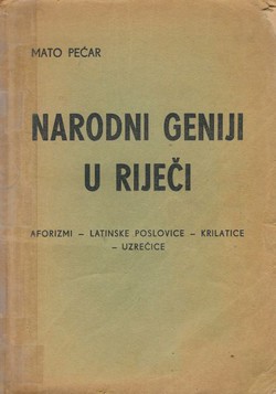 Narodni geniji u riječi. Aforizmi, latinske poslovice, krilatice, uzrećice