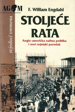 Stoljeće rata. Anglo-američka naftna politika i novi svjetski poredak