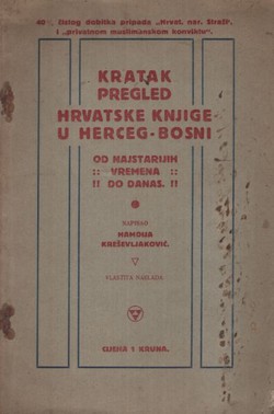 Kratak pregled hrvatske knjige u Herceg-Bosni od najstarijih vremena do danas