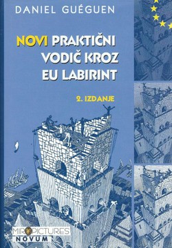 Novi praktični vodič kroz EU labirint (2.izd.)