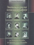 Značenje srpske komediografije od Joakima Vujića do Branislava Nušića