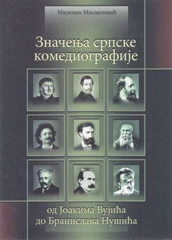 Značenje srpske komediografije od Joakima Vujića do Branislava Nušića