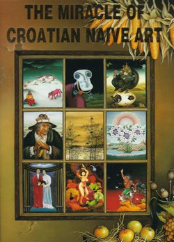 The Miracle of Croatian Naive Art