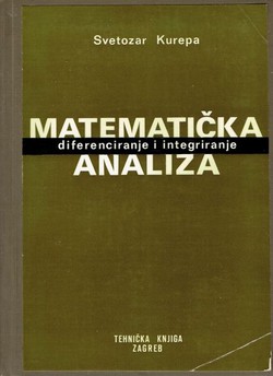 Matematička analiza I. Diferenciranje i integriranje