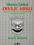 Divlje misli. Ilustrirana kronika zabranjenih misli i zakasnjele povijesti