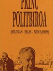 Princ politbiroa (Milovan Đilas - njim samim)