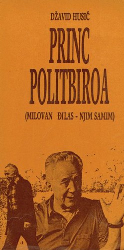 Princ politbiroa (Milovan Đilas - njim samim)