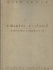 Direktor Križanić. Rodoljub i dobrotvor