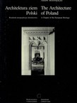 Architektura ziem Polski. Rodzial europejsjiego dziedzictwa / The Architecture of Poland. A Chapter of the European Heritage