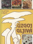 Uzgoj gljiva