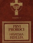 Hrvatska Biblija IV. Prvi proroci