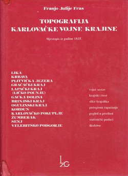 Topografija Karlovačke vojne krajine. Mjestopis iz godine 1835.