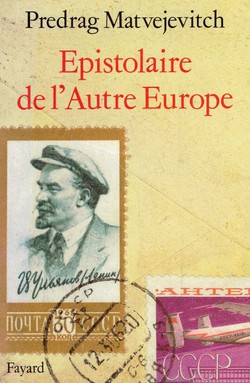 Epistolaire de l'Autre Europe