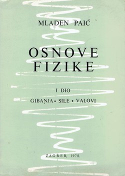 Osnove fizike I. Gibanje, sile, valovi