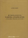 Etnologija naroda Jugoslavije. Etnološki pregled Slovenije