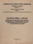 Fonološki opisi srpskohrvatskih/hrvatskosrpskih, slovenačkih i makedonskih govora obuhvaćenih opšteslovenskim lingvističkim atlasom