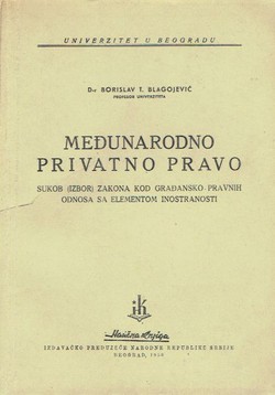 Međunarodno privatno pravo. Sukob (izbor) zakona kod građansko-pravnih odnosa sa elementom inostranosti