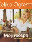 Moji recepti za obitelj i prijatelje