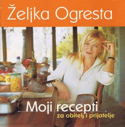 Moji recepti za obitelj i prijatelje