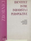 Identitet Istre - ishodišta i perspektive