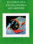 Ilustrovana enciklopedija akvaristike