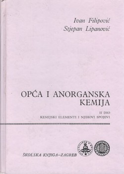 Opća i anorganska kemija II. Kemijski elementi i njihovi spojevi (5.dop.izd.)