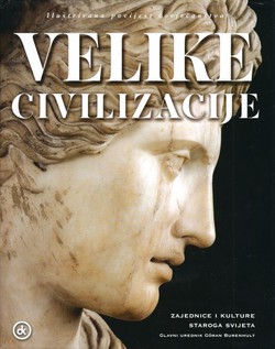 Velike civilizacije. Zajednice i kulture starog svijeta