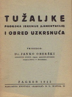 Tužaljke proroka Jeremije (lamentacije) i obred uzkrsnuća