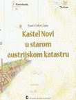 Kaštel Novi u starom austrijskom katastru + CD